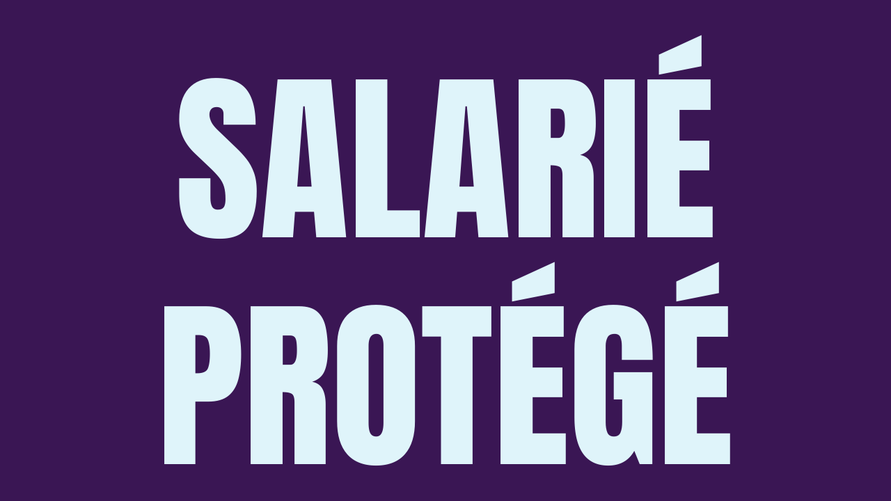 Salarié protégé