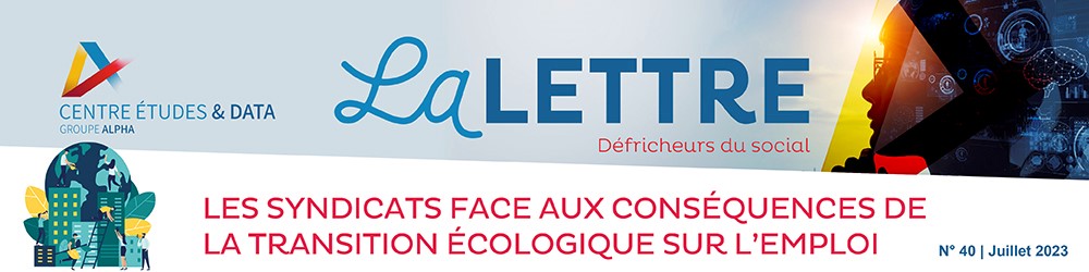 Lettre N°40 Défricheurs du social Les syndicats face aux conséquences de la transition écologique sur l'emploi